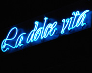La dolce vita-Schriftzug